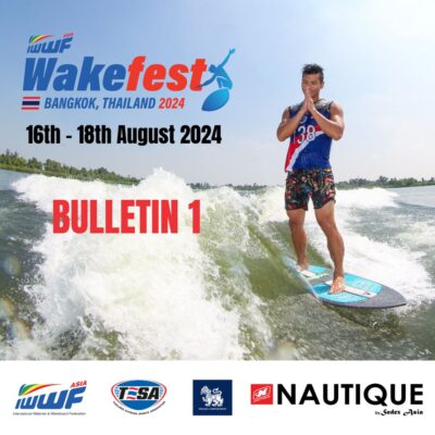 Bulletin 1 of IWWF Asia Wakefest Bangkok 2024 Released