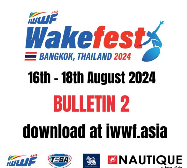 IWWF Asia Wakefest Bangkok 2024 – Bulletin 2 Published
