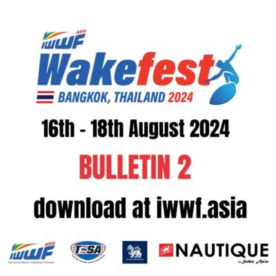IWWF Asia Wakefest Bangkok 2024 – Bulletin 2 Published